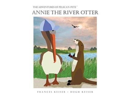 Livro Annie the River Otter de Frances R. Keiser (Inglês)