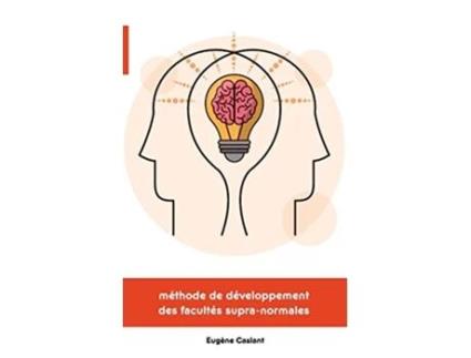 Livro Méthode de développement des facultés supranormales French Edition de Eugène Caslant (Francês)