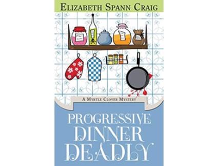 Livro Progressive Dinner Deadly Myrtle Clover Cozy Mystery de Elizabeth Spann Craig (Inglês - Capa Dura)