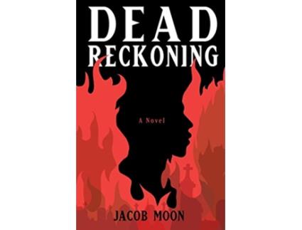 Livro Dead Reckoning de Jacob Moon (Inglês)