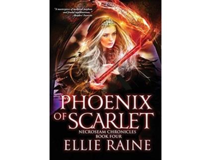 Livro Phoenix of Scarlet YA Dark Fantasy Adventure Necroseam Chronicles de Ellie Raine (Inglês)