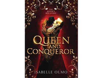 Livro Queen Conqueror de Isabelle Olmo (Inglês - Capa Dura)