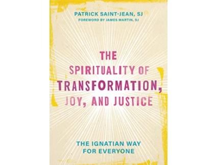 Livro Spirituality of Transformation, Joy, and Justice de Patrick Saint-Jean (Inglês - Capa Dura)