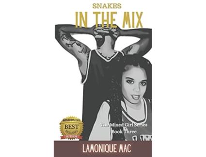 Livro Snakes in the Mix The Mixed Girl Series de LaMonique Mac (Inglês)