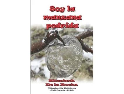 Livro Soy la manzana podrida Elizabeth De la Rocha y Alejandro Miguel Spanish Edition de Lina María Magdalena Rocha Barajas (Espanhol)