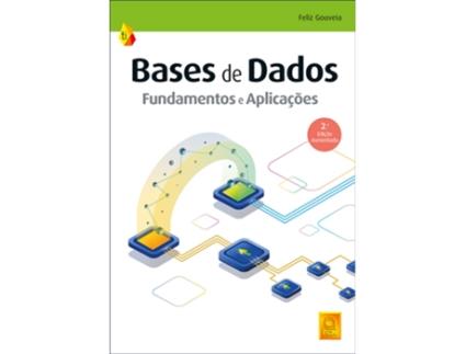 Livro Bases de Dados - Fundamentos e Aplicações de Feliz Gouveia