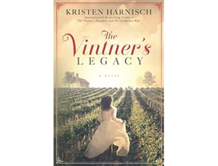 Livro The Vintners Legacy Vintners Daughter de Kristen Harnisch (Inglês)