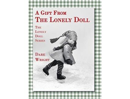 Livro A Gift From The Lonely Doll The Lonely Doll Series de Dare Wright (Inglês)