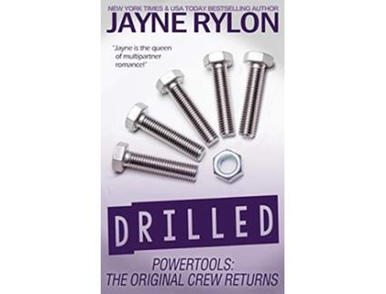 Livro Drilled Powertools The Original Crew Returns de Jayne Rylon (Inglês)