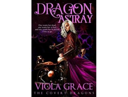 Livro Dragon Astray 2 Covert Dragons de Viola Grace (Inglês)
