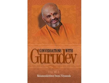 Livro Conversations with Gurudev Volume II de Swami Nityananda (Inglês)