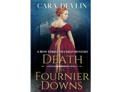 Livro Death at Fournier Downs A Bow Street Duchess Mystery Bow Street Duchess Mystery Series de Cara Devlin (Inglês)