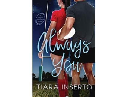 Livro Always You Rugby Brothers de Tiara Inserto (Inglês)