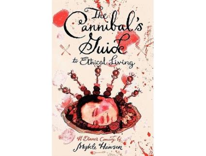 Livro The Cannibals Guide to Ethical Living de Mykle Hansen (Inglês)