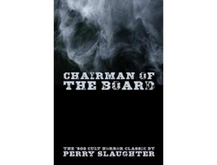 Livro Chairman of the Board de Perry Slaughter (Inglês)