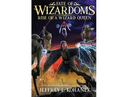 Livro Wizardoms Rise of a Wizard Queen Fate of Wizardoms de Jeffrey L Kohanek (Inglês)