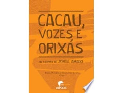 Livro Cacau, Vozes e Orixas: Na Escrita de Jorge Amado de Biagio D Angelo (Português do Brasil)
