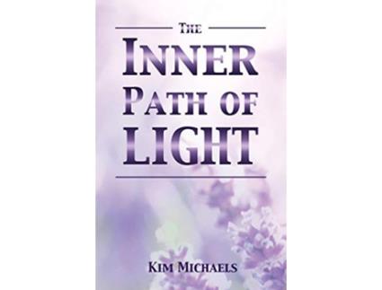 Livro The Inner Path of Light de Kim Michaels (Inglês)