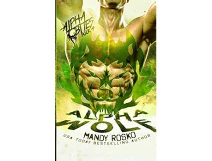 Livro Alpha Wolf Alpha Bites de Mandy Rosko (Inglês)