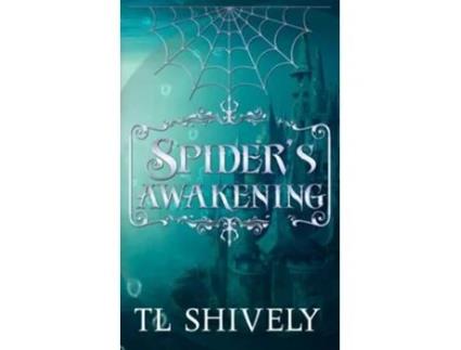 Livro Spiders Awakening Spiders Trilogy de Tl Shively (Inglês)