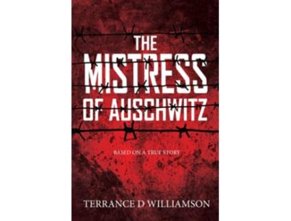 Livro The Mistress of Auschwitz Book 1 of 3 de Terrance Williamson (Inglês)