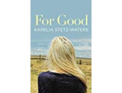 Livro For Good de Karelia Stetz-Waters (Inglês)