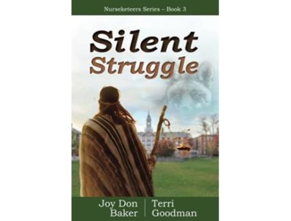 Livro Silent Struggle Nurseketeers de Joy Don Baker Terri Goodman (Inglês)