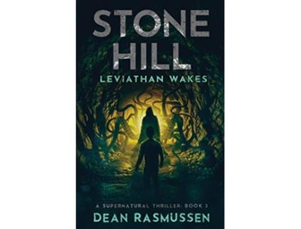 Livro Stone Hill Leviathan Wakes de Dean Rasmussen (Inglês)