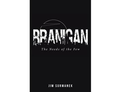 Livro Branigan The Needs of the Few de Jim Surmanek (Inglês)