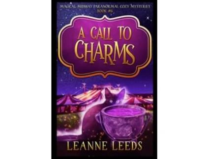 Livro A Call to Charms Magical Midway Paranormal Cozy Mysteries de Leanne Leeds (Inglês)