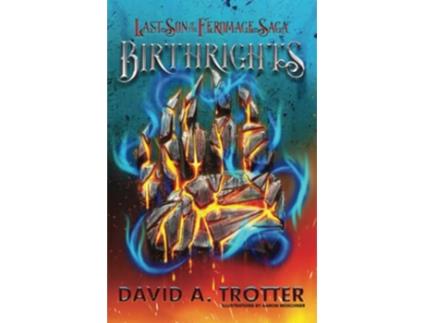 Livro Birthrights The Last Son Of The Feromage Saga paperback Or Softback de Trotter David A (Inglês)