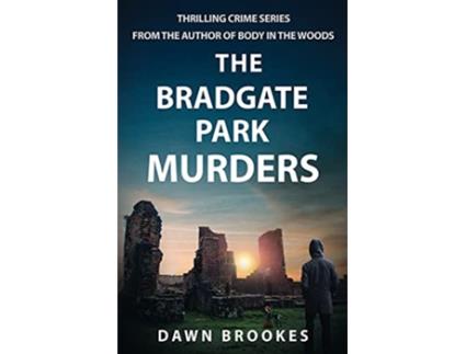Livro The Bradgate Park Murders Carlos Jacobi de Dawn Brookes (Inglês)