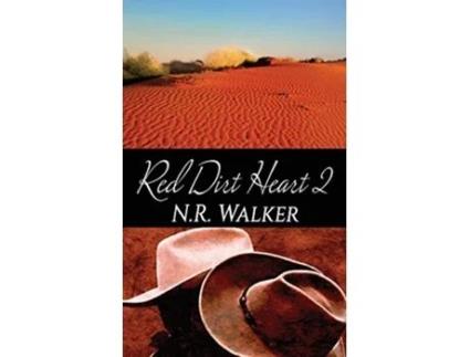 Livro Red Dirt Heart 2 de N R Walker (Inglês)