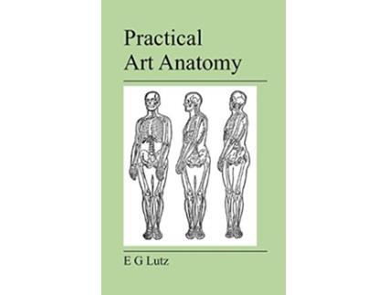 Livro Practical Art Anatomy de E G Lutz (Inglês)