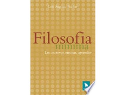 Livro Filosofia Minima. Ler, Escrever, Ensinar, Aprender de Luís Augusto Fischer (Português do Brasil)