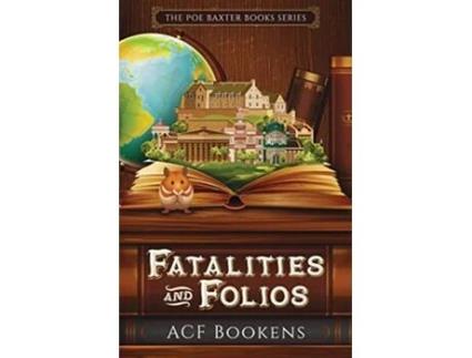 Livro Fatalities and Folios Poe Baxter Books Series de ACF Bookens (Inglês)