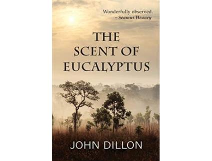 Livro The Scent of Eucalyptus de John Dillon (Inglês)