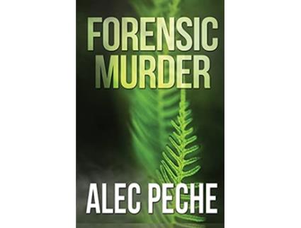 Livro Forensic Murder Jill Quint MD Forensic Pathologist de Alec Peche (Inglês)
