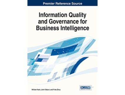 Livro Information Quality and Governance for Business Intelligence de William Yeoh (Inglês)