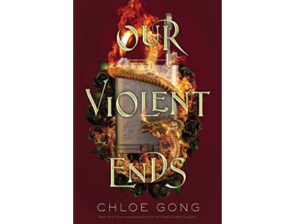 Livro Our Violent Ends de Chloe Gong (Inglês - Capa Dura)