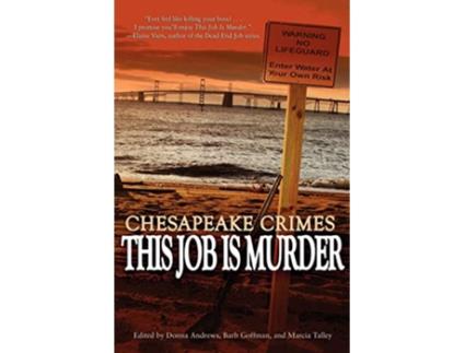 Livro Chesapeake Crimes This Job Is Murder de Donna Andrews (Inglês)