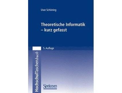 Livro Theoretische Informatik kurz gefasst German Edition de Uwe Schöning (Alemão)