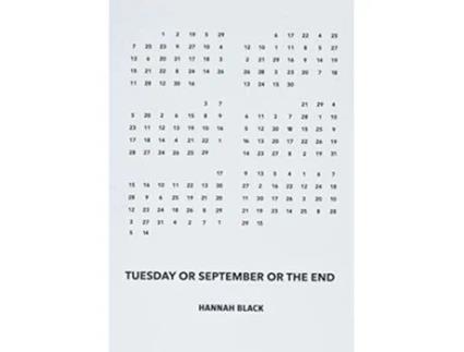 Livro Tuesday or September or the End de Hannah Black (Inglês)