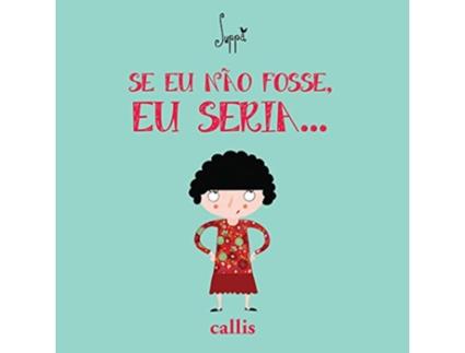 Livro Se Eu Nao Fosse, Eu Seria... de Suppa (Português do Brasil)