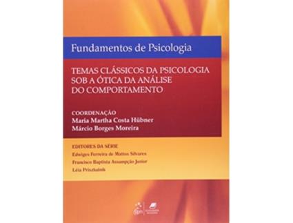 Livro Fundamentos De Psicologia Temas Classicos Da Psic de Maria Martha Costa Hubner (Português do Brasil)