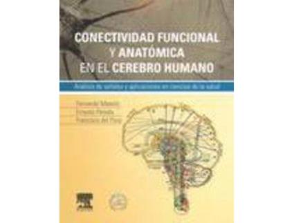 Livro Conectividad Funcional Y Anatómica En El Cerebro Humano + Studentconsult En Español