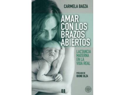 Livro Amar Con Los Brazos Abierto
