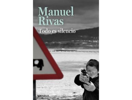 Livro Todo es silencio de Manuel Rivas