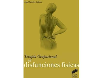 Livro Terapia Ocupacional En Disfunciones Fisicas de Vários Autores