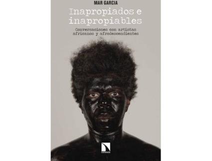 Livro INAPROPIADOS E INAPROPIABLES de Mar Garcia